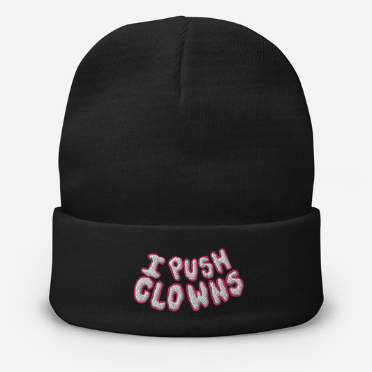 'I Push Clowns' Black Beanie