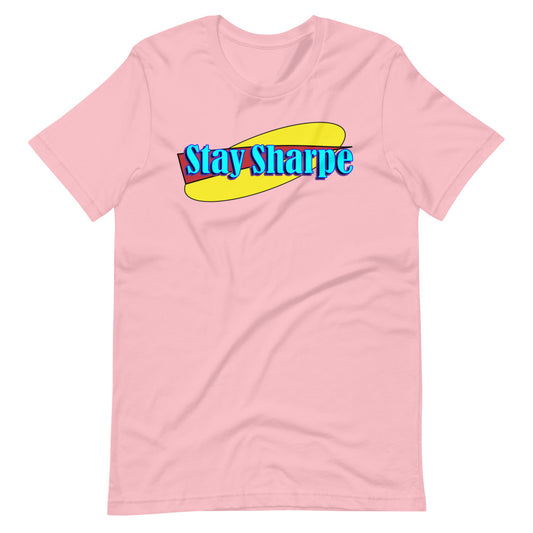 Stay Sharpe T-Shirt